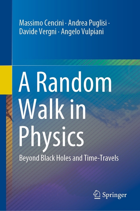 A Random Walk in Physics - Massimo Cencini, Andrea Puglisi, Davide Vergni, Angelo Vulpiani