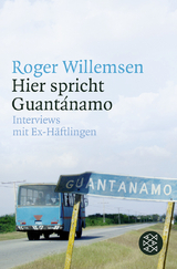 Hier spricht Guantánamo - Roger Willemsen