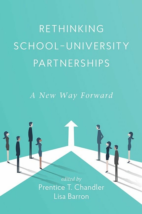 Rethinking School-University Partnerships - 