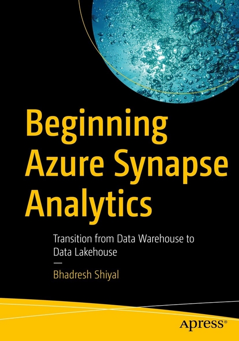 Beginning Azure Synapse Analytics -  Bhadresh Shiyal
