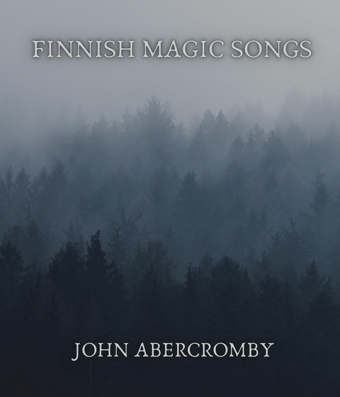 Finnish magic songs - John Abercromby