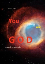 YOU are GOD - Werner J. Kraftsik