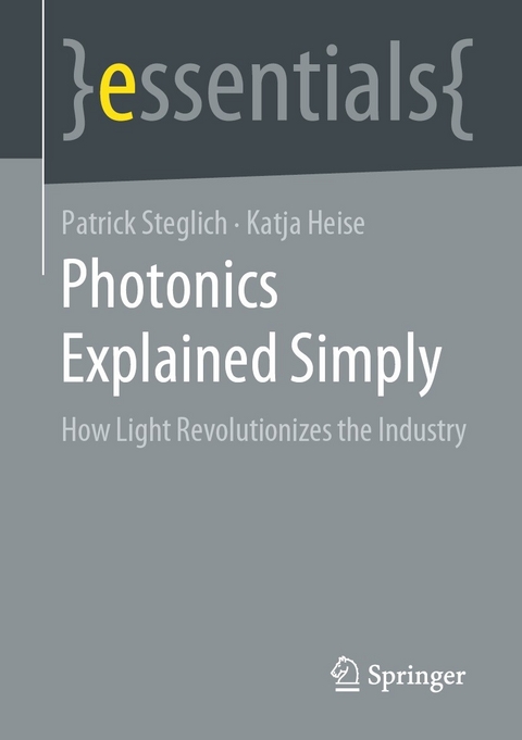 Photonics Explained Simply - Patrick Steglich, Katja Heise