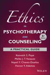 Ethics in Psychotherapy and Counseling -  Hector Y. Adames,  Kenneth S. Pope,  Melba J. T. Vasquez,  Nayeli Y. Chavez-Due as