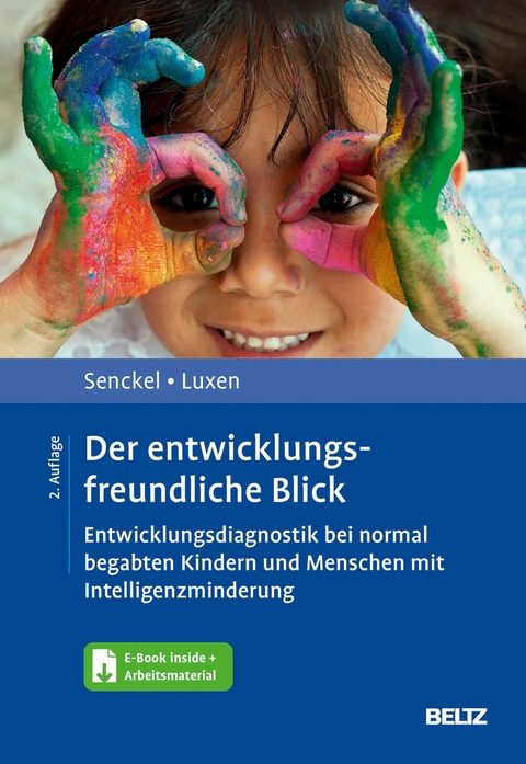 Der entwicklungsfreundliche Blick -  Barbara Senckel,  Ulrike Luxen