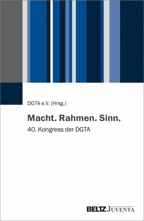 Macht. Rahmen. Sinn. - 