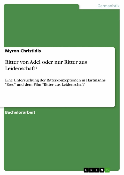 Ritter von Adel oder nur Ritter aus Leidenschaft? - Myron Christidis