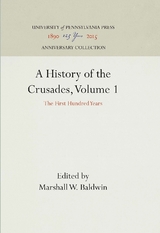 A History of the Crusades, Volume 1 - 