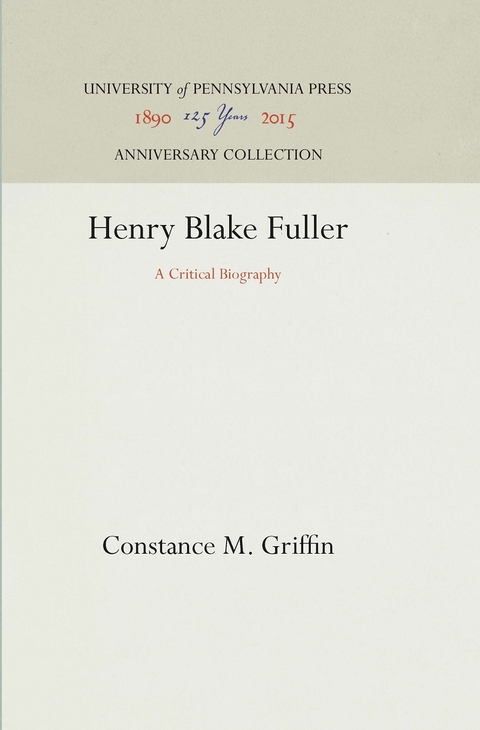 Henry Blake Fuller - Constance M. Griffin