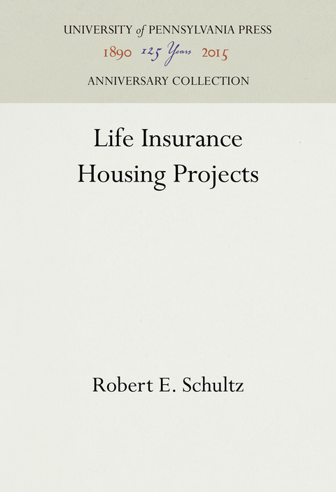 Life Insurance Housing Projects - Robert E. Schultz