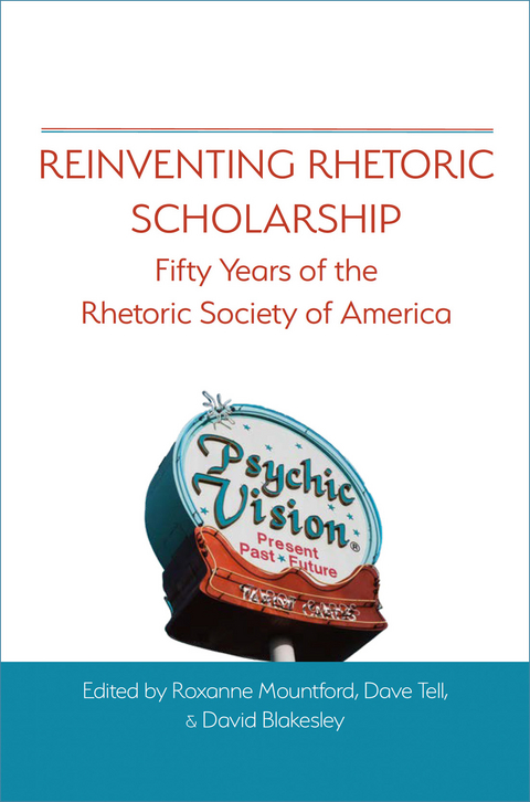 Reinventing Rhetoric Scholarship - 
