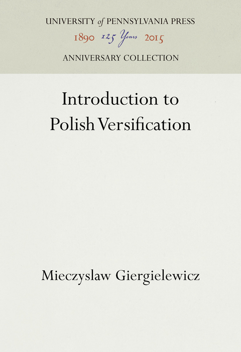 Introduction to Polish Versification -  Mieczyslaw Giergielewicz