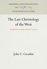 Last Christology of the West -  John C. Cavadini
