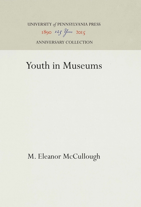 Youth in Museums -  M. Eleanor McCullough