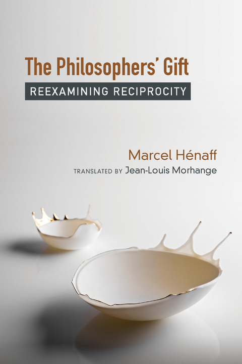 Philosophers' Gift -  Marcel Henaff