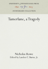 Tamerlane, a Tragedy -  Nicholas Rowe