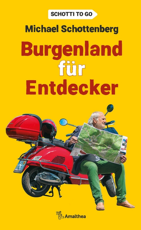 Burgenland für Entdecker - Michael Schottenberg