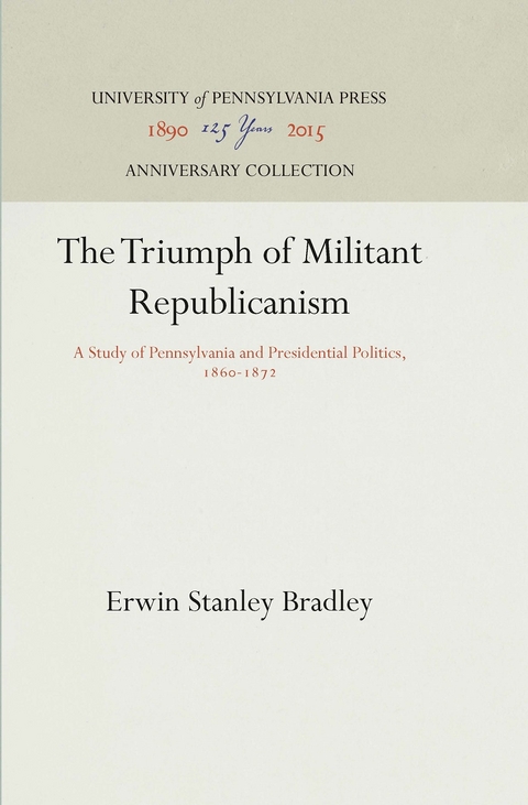 The Triumph of Militant Republicanism - Erwin Stanley Bradley