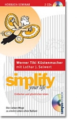 simplify your life - Werner T Küstenmacher, Lothar J Seiwert