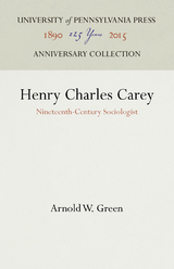 Henry Charles Carey - Arnold W. Green