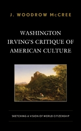 Washington Irving's Critique of American Culture -  J. Woodrow McCree