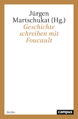 Geschichte schreiben mit Foucault - 