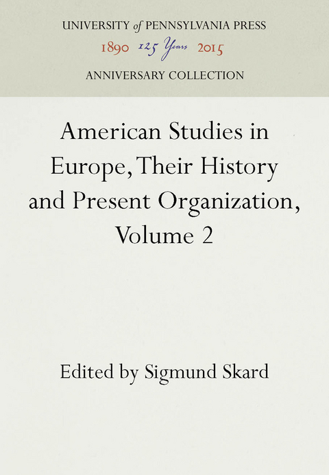 American Studies in Europe, Their History and Present Organization, Volume 2 - 