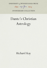 Dante's Christian Astrology -  Richard Kay