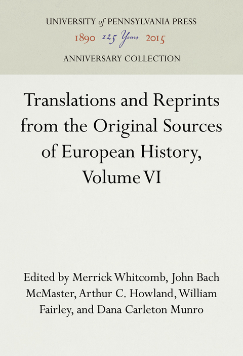 Translations and Reprints from the Original Sources of European History, Volume VI - 