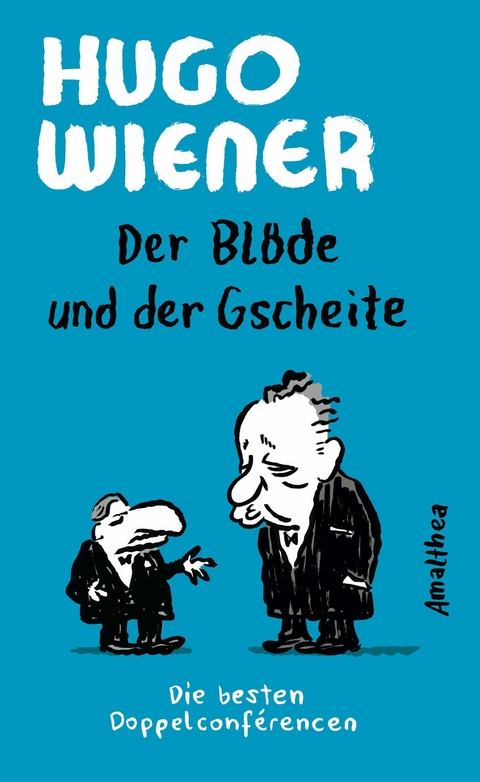 Der Blöde und der Gscheite - Hugo Wiener