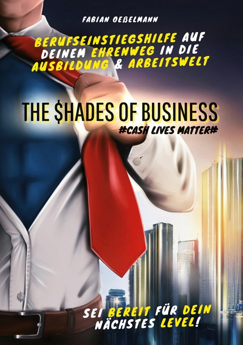 The Shades of Business -  Fabian Oeßelmann