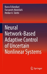 Neural Network-Based Adaptive Control of Uncertain Nonlinear Systems - Kasra Esfandiari, Farzaneh Abdollahi, Heidar A. Talebi