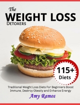The Weight Loss Detoxers Cookbook: - Amy Ramos