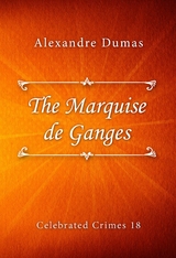 The Marquise de Ganges - Alexandre Dumas