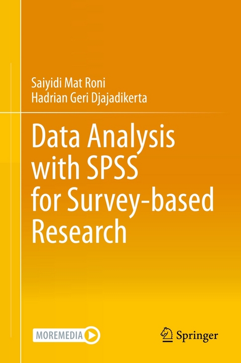 Data Analysis with SPSS for Survey-based Research -  Hadrian Geri Djajadikerta,  Saiyidi Mat Roni