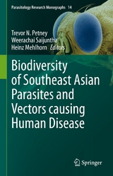 Biodiversity of Southeast Asian Parasites and Vectors causing Human Disease - 