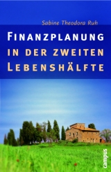 Finanzplanung in der zweiten Lebenshälfte - Sabine Th Ruh