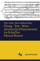 Klang – Ton – Wort: akustische Dimensionen im Schaffen Marcel Beyers - 