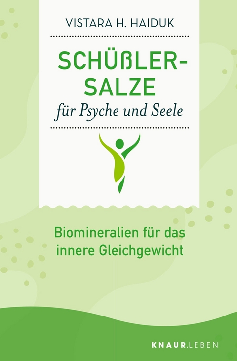 Schüßler-Salze für Psyche und Seele -  Vistara H. Haiduk