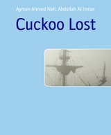 Cuckoo Lost - Ayman Ahmed Nafi, Abdullah Al Imran