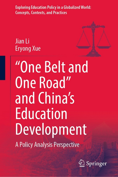 “One Belt and One Road” and China’s Education Development - Jian Li, Eryong Xue