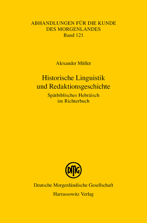 Historische Linguistik und Redaktionsgeschichte -  Alexander Müller