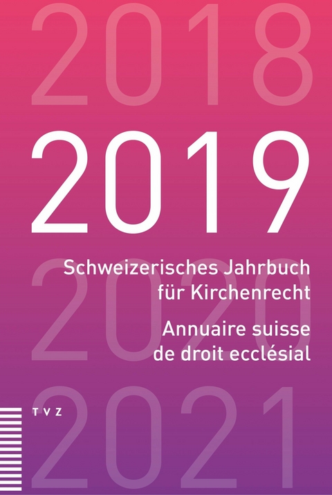 Schweizerisches Jahrbuch für Kirchenrecht / Annuaire suisse de droit ecclésial 2019 - 