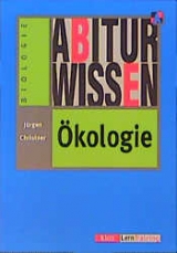 Abiturwissen Ökologie - Jürgen Christner