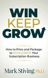 Win, Keep, Grow -  Mark Stiving