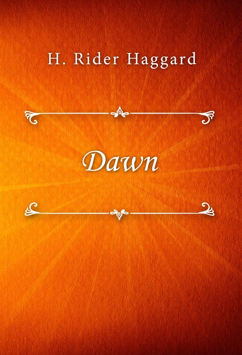 Dawn - H. Rider Haggard