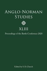 Anglo-Norman Studies XLIII - 