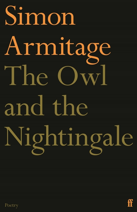 The Owl and the Nightingale -  Simon Armitage