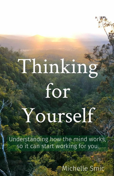 Thinking for Yourself -  Michelle Smic