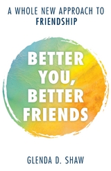 Better You, Better Friends -  Glenda D. Shaw